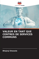 Valeur En Tant Que Centres de Services Communs 6205780623 Book Cover