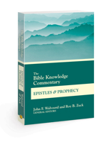 The Bible Knowledge Commentary Epistles and Prophecy 0830772693 Book Cover