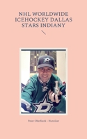 NHL worldwide icehockey Dallas Stars indiany 3755791218 Book Cover