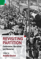 Revisiting Partition: Contestations, Narratives and Memory 935572148X Book Cover