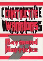 Constructive Warriors 0953380033 Book Cover