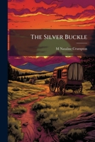 The Silver Buckle 1024122239 Book Cover