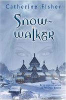 The Snow-Walker Trilogy 0060724765 Book Cover