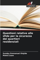 Questioni relative alle sfide per la sicurezza dei quartieri residenziali (Italian Edition) 6207622367 Book Cover