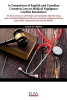 A Comparison of English and Canadian Common Law on Medical Negligence Conflict Resolution 9975347509 Book Cover