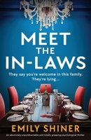 Meet the In-Laws: An absolutely unputdownable and totally gripping psychological thriller (Meet the Parents) 1807221725 Book Cover