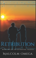 Retribution: Book Two of the ExtraVerse Trilogy B087FF4ZTQ Book Cover