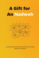 A Gift for An-Nadwah 1848800533 Book Cover