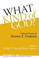 What Kind of God?: Collected Essays of Terence E. Fretheim 1575063433 Book Cover