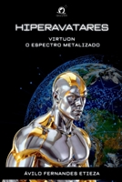 Hiperavatares (Portuguese Edition) 6560151964 Book Cover