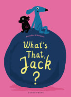 What's That, Jack? 1776575008 Book Cover