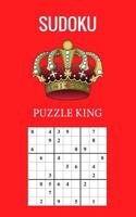 Sudoku Puzzle King: Easy Medium & Hard 1541204204 Book Cover