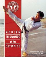 Modern Taekwondo at the Olympics 0970858728 Book Cover