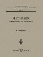 Flughafen: Entwicklungslage Und Flugsicherung 3540012664 Book Cover