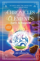 Chronicles of the Elements: A Large Print Collection (Chronicles of the Elements: The Fénix's Tales) 1917783086 Book Cover