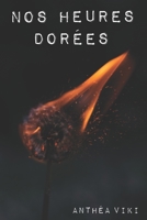 Nos heures dorées (French Edition) 1095989898 Book Cover