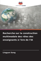 Recherche sur la construction multimodale des rôles des enseignants à l'ère de l'IA 6202453036 Book Cover