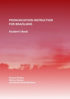 Pronunciation Instruction for Brazilians: Student's Book 1443811130 Book Cover