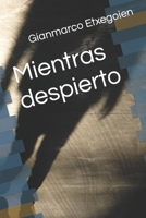 Mientras despierto B09VFXYGNN Book Cover