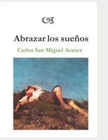Abrazar los sueños B09WHN2MKM Book Cover
