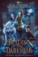 Trading into Darkness 1642021482 Book Cover