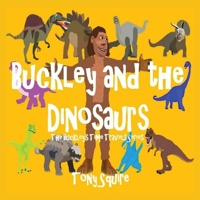 Buckley and the Dinosaurs: The Buckley's Time Travels Series 0645450073 Book Cover