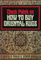 Check Points On How To Buy Oriental Rugs 0804816271 Book Cover