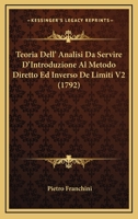 Teoria Dell' Analisi Da Servire D'Introduzione Al Metodo Diretto Ed Inverso De Limiti V2 1165682605 Book Cover