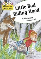 Little Bad Riding Hood 0778704424 Book Cover