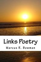 Links Poetry: Stream of Consciousness Poems 1545299072 Book Cover