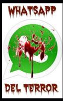WhatsApp del Terror 1079618945 Book Cover
