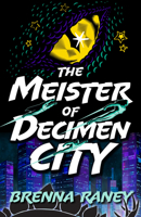 The Meister of Decimen City 0744307724 Book Cover