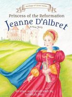 Princess of the Reformation: Jeanne d'Albret 0692947531 Book Cover