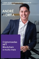 Criptomoedas, NFT, Blockchain e muito mais! B0C1J7N7SF Book Cover