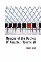 Memoirs Of The Duchess D'Abrantes, Madame Junot V7 (1835) 0353946222 Book Cover