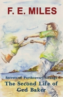 The Second Life of Ged Baker: Secrets of Porthcovery Grange 1836153023 Book Cover