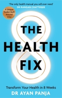 The Health Fix: Transform Your Health in 8 Weeks 1914239326 Book Cover