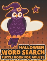 Halloween Word Search Puzzle Book For Adults: Large Print Spooky Word Search Book For Adults B08JF5CYSZ Book Cover