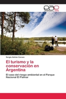 El turismo y la conservación en Argentina 3659081159 Book Cover