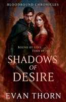 Shadows of Desire (The Bloodbound Chronicles) B0FKYYM1YL Book Cover