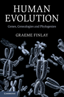 Human Evolution: Genes, Genealogies and Phylogenies 1009005251 Book Cover