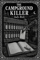 The Campground Killer: A Dark Etchings Mystery B0HDKXTBF3 Book Cover