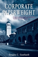 CORPORATE PAPERWEIGHT: Doing the “Hokey-Pokey” at the Stanford Graduate School of Business 1694614778 Book Cover