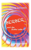 Berber und die flotte Lotte: ein Stuttgart-Krimi (German Edition) 3757890248 Book Cover