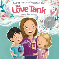 The Love Tank: A Book About Empathy, Kindness, and Self-Awareness for Children Ages 4-8 B0C9SC9C66 Book Cover