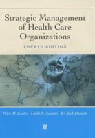 Strategic Management of Health Care Organizations 1118466462 Book Cover