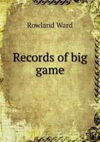 Records of Big Game 5518743777 Book Cover