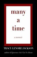 Many A Time: a memoir 0983232512 Book Cover