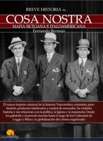Breve Historia de la Cosa Nostra 8499677436 Book Cover