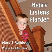 Henry Listens Harder 1312772565 Book Cover